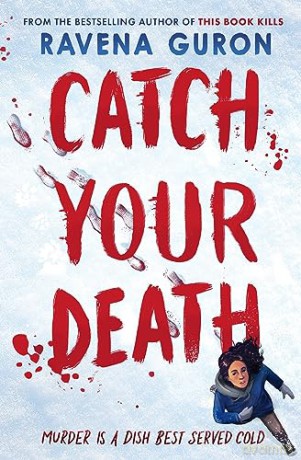Catch Your Death - Ravena Guron [KSIĄŻKA]