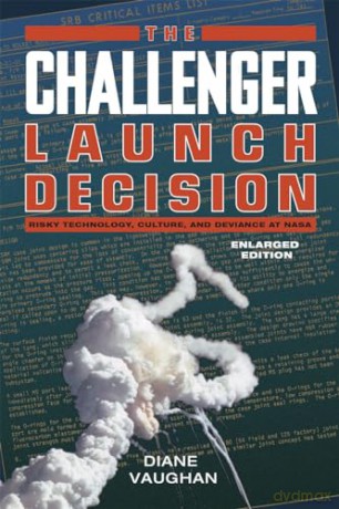 Challenger Launch Decision - Diane Vaughan [KSIĄŻKA]