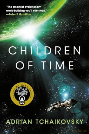 Children Of Time - Adrian Tchaikovsky [KSIĄŻKA]