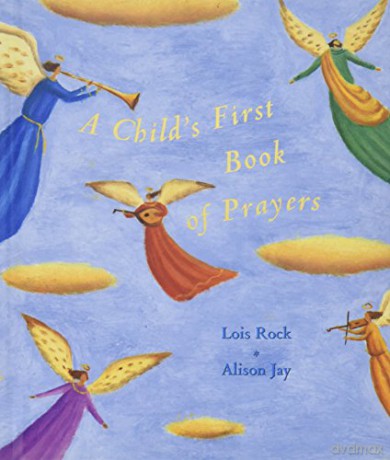 Childs First Book Of Prayers - Lois (Comp) Rock [KSIĄŻKA]