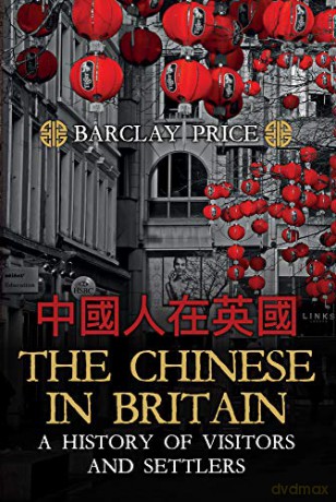 Chinese In Britain - Barclay Price [KSIĄŻKA]