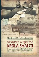 Śledztwo w sprawie króla smalcu - Magdalena Mrugalska-Banaszak [KSIĄŻKA]