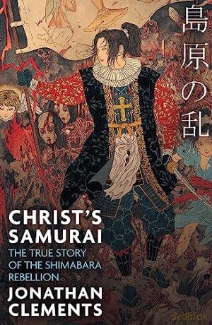 Christs Samurai - Jonathan Clements [KSIĄŻKA]