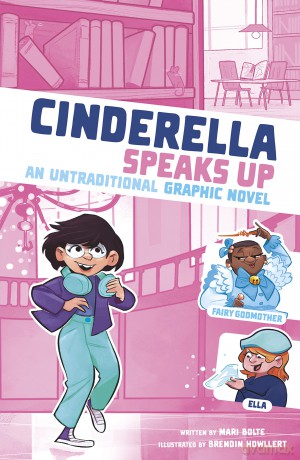 Cinderella Speaks Up - Mari Bolte [KSIĄŻKA]