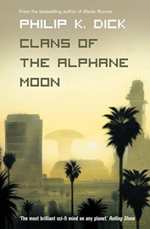 Clans Of The Alphane Moon - Philip K Dick [KSIĄŻKA]