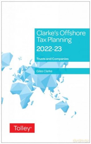 Clarkes Offshore Tax Planning 202223 29t [KSIĄŻKA]