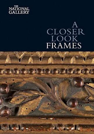 Closer Look Frames - Nicholas Penny [KSIĄŻKA]