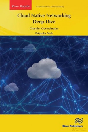 Cloud Native Networking Deepdive - Chande Govindarajan [KSIĄŻKA]