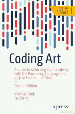 Coding Art - Mathias Funk [KSIĄŻKA]