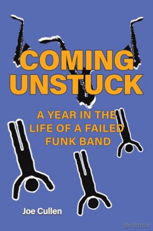 Coming Unstuck A Year In The Life Of A F - Joe Cullen [KSIĄŻKA]