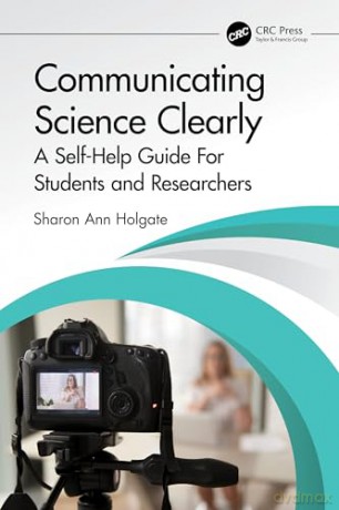 Communicating Science Clearly - Sharon Ann Holgate [KSIĄŻKA]