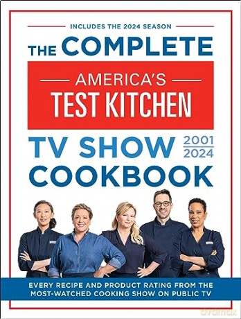 Complete Americas Test Kitchen Tv Show C - America's Test Kitch [KSIĄŻKA]