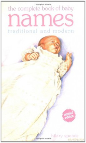 Complete Book Of Baby Names - Hilary Spence [KSIĄŻKA]