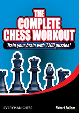 Complete Chess Workout - Richard Palliser [KSIĄŻKA]