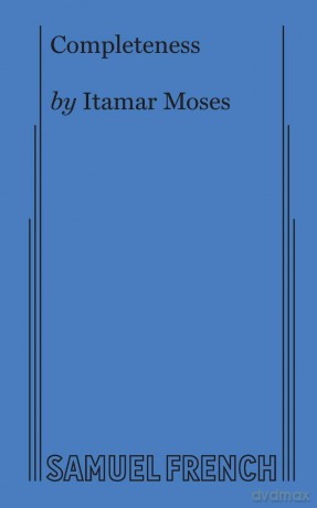 Completeness - Itamar Moses [KSIĄŻKA]
