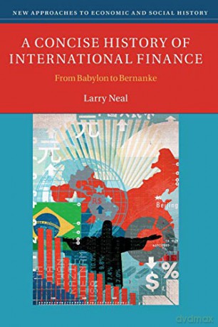 Concise History Of International Finance - Larry Neal [KSIĄŻKA]