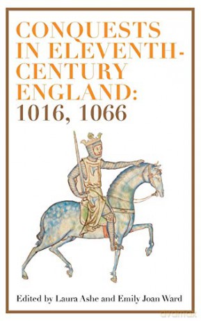 Conquests In Eleventhcentury England 101 - Laura Ashe [KSIĄŻKA]
