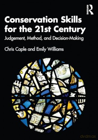 Conservation Skills For The 21st Century - Chris Caple [KSIĄŻKA]
