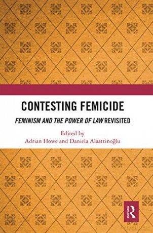 Contesting Femicide - Adrian Howe [KSIĄŻKA]