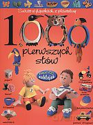 Świat w figurkach z plasteliny. 1000 pierwszych słów [KSIĄŻKA]