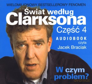 Świat według Clarksona. Część 4: W czym problem? Książka audio CD MP3 - Jeremy Clarkson [KSIĄŻKA]