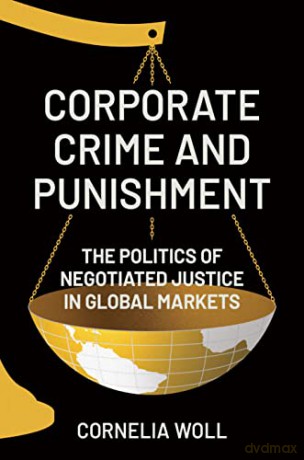 Corporate Crime And Punishment - Cornelia Woll [KSIĄŻKA]
