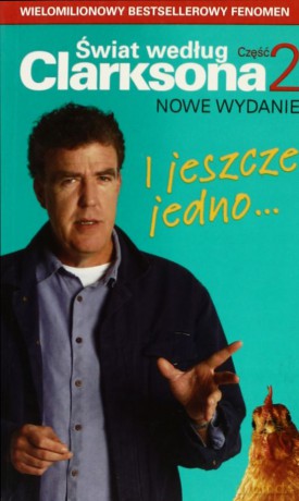 Świat według Clarksona. Część.2: I jeszcze jedno... - Jeremy Clarkson [KSIĄŻKA]