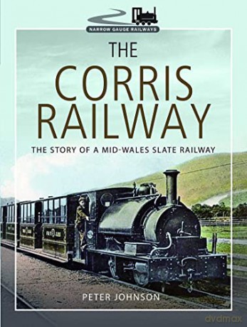 Corris Railway - Peter Johnson [KSIĄŻKA]