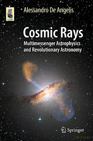 Cosmic Rays - Alessand De Angelis [KSIĄŻKA]