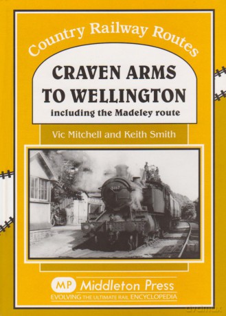 Craven Arms To Wellington - Vic Mitchell [KSIĄŻKA]