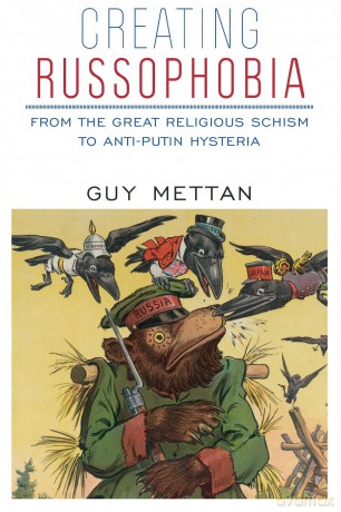 Creating Russophobia - Guy Mettan [KSIĄŻKA]