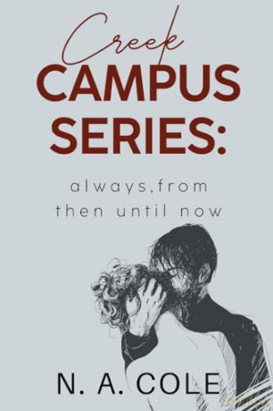 Creek Campus Series Always From Then Unt - N. A. Cole [KSIĄŻKA]