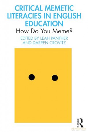 Critical Memetic Literacies In English E - Leah Panther [KSIĄŻKA]