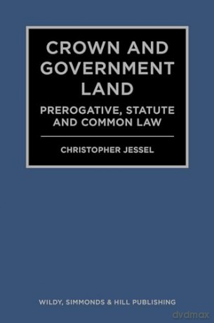 Crown And Government Land - Christopher Jessel [KSIĄŻKA]