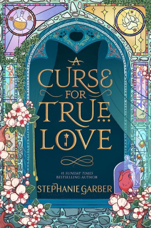 Curse For True Love - Stephanie Garber [KSIĄŻKA]