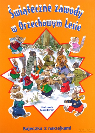 Świąteczne zawody w Orzechowym Lesie [KSIĄŻKA]