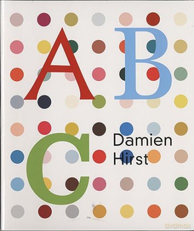 Damien Hirsts Abc - Damien Hirst [KSIĄŻKA]