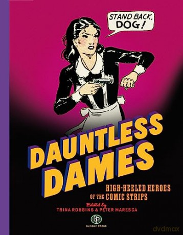 Dauntless Dames - Trina Robbins [KSIĄŻKA]