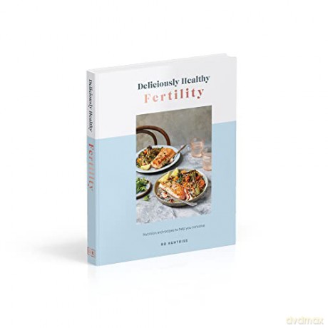 Deliciously Healthy Fertility - Ro Huntriss [KSIĄŻKA]