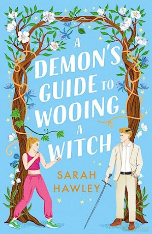 Demons Guide To Wooing A Witch - Sarah Hawley [KSIĄŻKA]