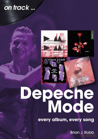 Depeche Mode On Track - Brian J Robb [KSIĄŻKA]