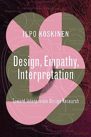 Design Empathy Interpretation - Ilpo Koskinen [KSIĄŻKA]
