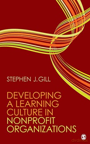 Developing A Learning Culture In Nonprof [KSIĄŻKA]