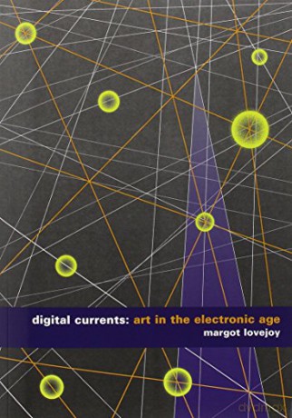 Digital Currents - Margot Lovejoy [KSIĄŻKA]