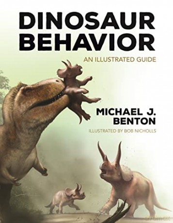 Dinosaur Behavior - Michael J Benton [KSIĄŻKA]