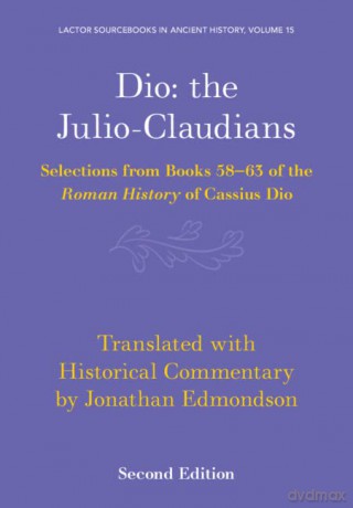 Dio The Julio-Claudians - Translate Edited An [KSIĄŻKA]