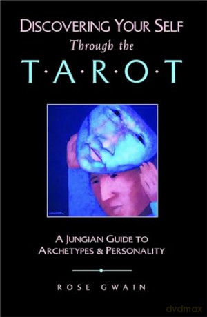 Discovering Your Self Through Tarot - Rose Gwain [KSIĄŻKA]