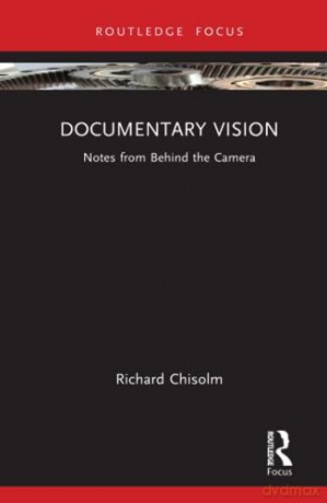 Documentary Vision - Richard Chisolm [KSIĄŻKA]