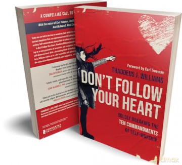 Dont Follow Your Heart - Williams Thaddeus J [KSIĄŻKA]