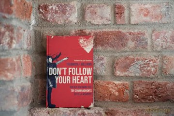Dont Follow Your Heart - Williams Thaddeus J [KSIĄŻKA]